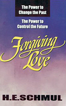 Forgiving Love By H. E. Schmul
